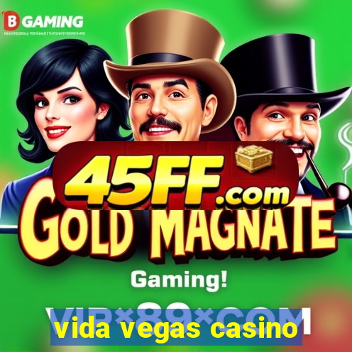 vida vegas casino